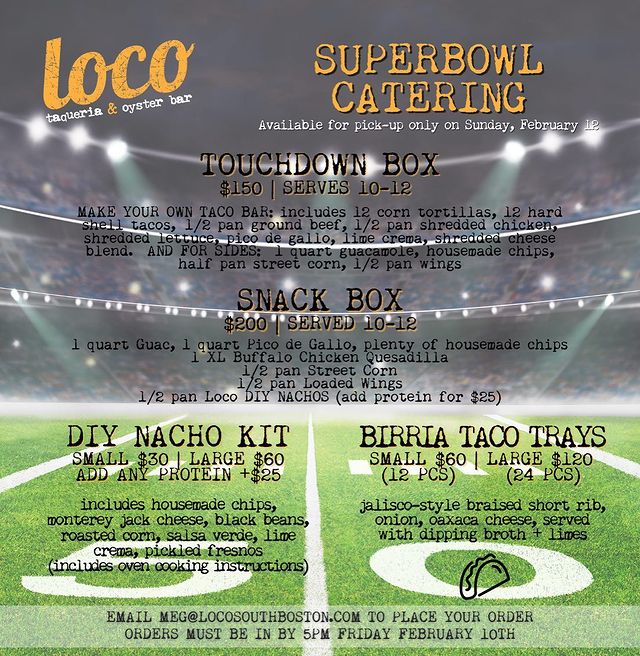 Super Bowl Eats from Loco - Boston Restaurant News and Events